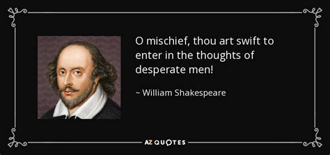 o mischief thou art swift meaning, how thy whispers stir the soul